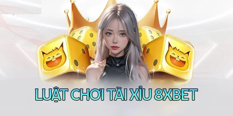 Hiểu rõ hơn về luật chơi tài xỉu